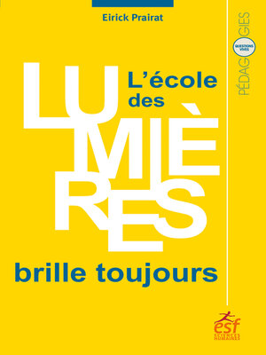 cover image of L'école des Lumières brille toujours